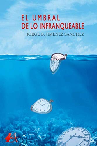 El umbral de lo infranqueable
