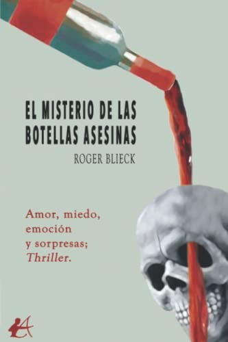 El misterio de las botellas asesinas