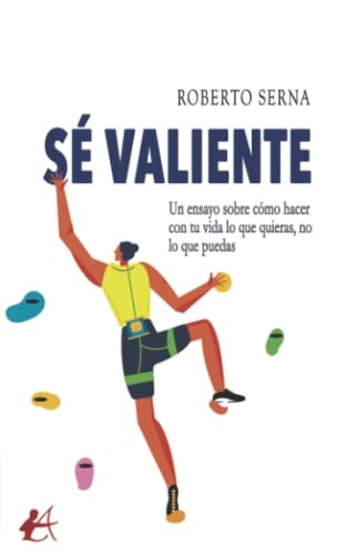 Sé valiente