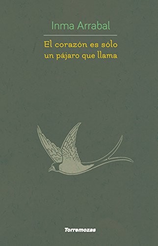 El corazón es solo un pájaro que llama