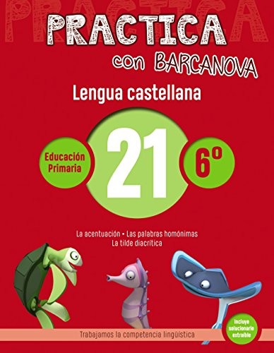 Practica con Barcanova 21. Lengua castellana