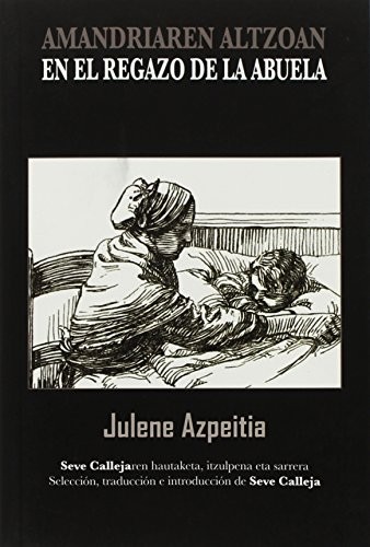 Amandriaren altzoan / En el regazo de la abuela