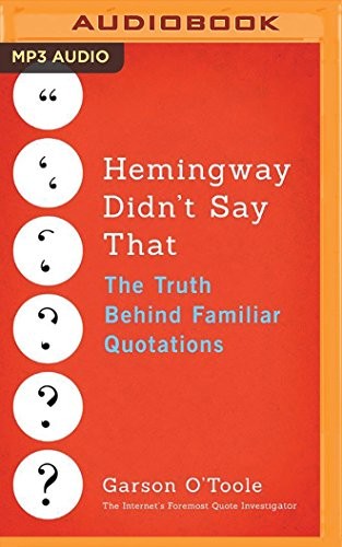 Hemingway didn't say that