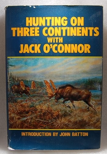 Hunting on three continents with Jack O'Connor