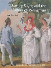 Slavery, sugar, and the culture of refinement
