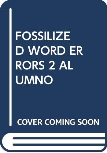 FOSSILIZED WORD ERRORS 2 ALUMNO