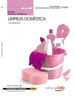 Manual Limpieza doméstica . Certificados de Profesionalidad. Empleo Doméstico