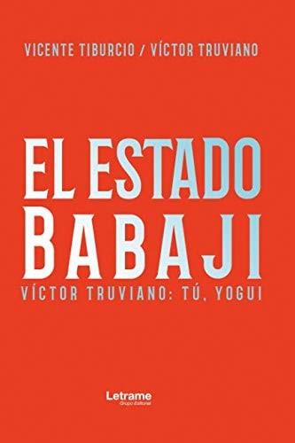 El Estado Babaji. Tú, yogui