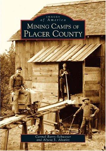 Mining camps of Placer County