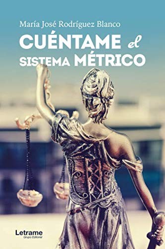 Cuéntame el sistema métrico