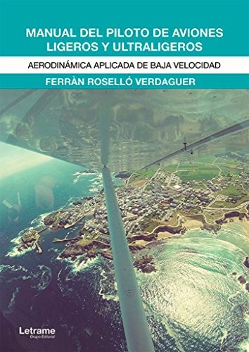 Manual del piloto de aviones ligeros y ultraligeros