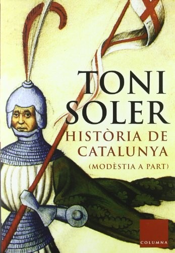 HISTÒRIA DE CATALUNYA, MODÈSTIA A PART