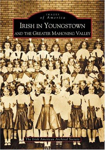 Irish in Youngstown and the Greater Mahoning Valley (OH)