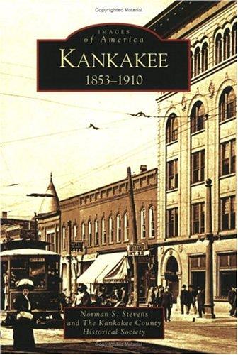 Kankakee, 1853-1910