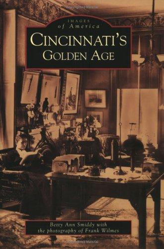 Cincinnati's Golden Age   (OH)