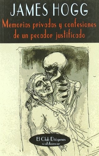 Memorias privadas y confesiones de un pecador justificado