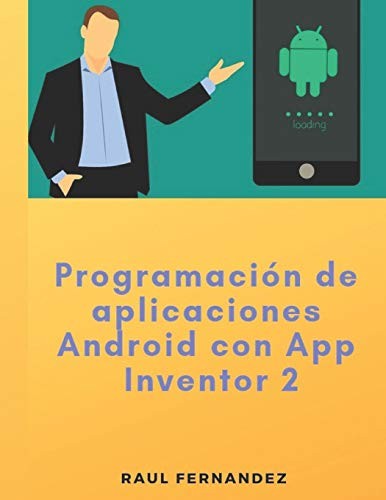 Programación de Aplicaciones Android con App Inventor 2