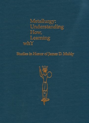 Metallurgy, understanding how, learning why