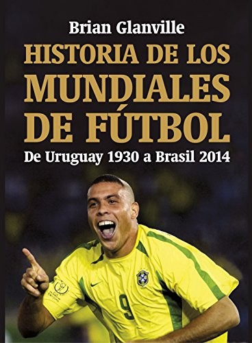 Historia de los mundiales de fútbol