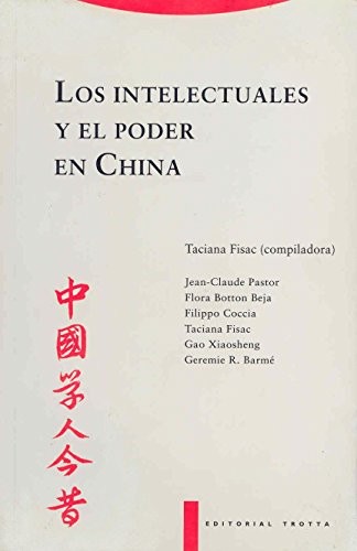 INTELECTUALES Y EL PODER EN CHINA, LOS