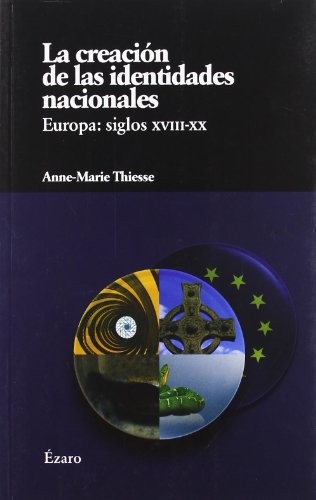 La creacion de las identidades nacionales