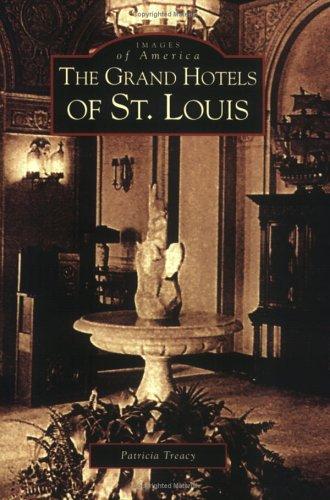 Grand Hotels of St. Louis (MO)