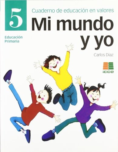 Mi mundo y yo, educación en valores, 5 Educación Primaria. Cuaderno