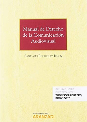 Manual de Derecho de la Comunicación Audiovisual