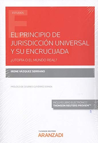 El Principio de Jurisdicción Universal y su encrucijada
