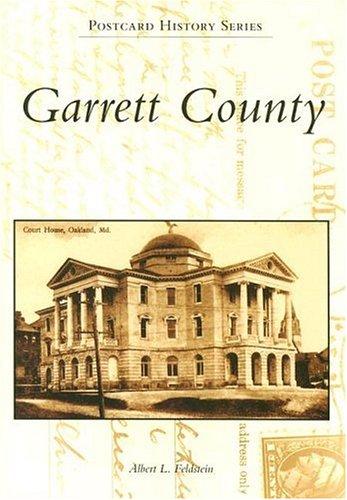 Garrett  County  (MD)   (Postcard  History  Series)