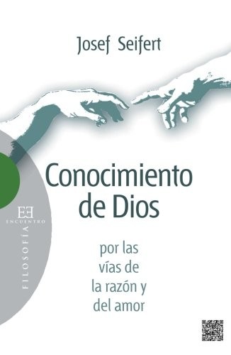 Conocimiento de Dios por las vías de la razón y del amor