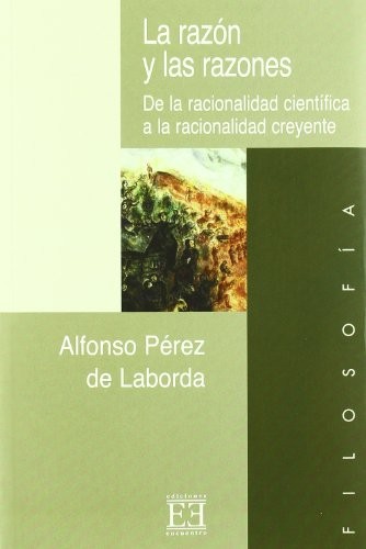 La Razon Y Las Razones/ The Reason and The Reasons