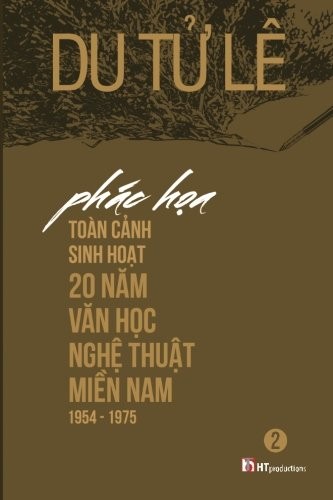 Phác họa toàn cảnh sinh hoạt 20 năm văn học nghệ thuật miền Nam, 1954-1975