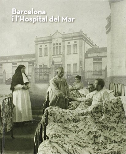 Barcelona i l'Hospital de Mar