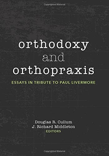 Orthodoxy and Orthopraxis