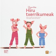 Bazen bitan Hiru txerrikumeak