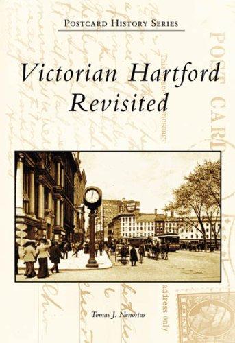 Victorian Hartford Revisited, CT