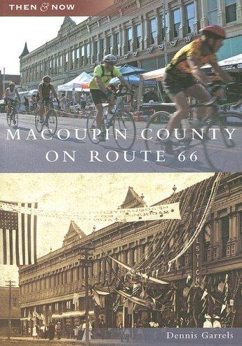 Macoupin County on Route 66 (IL) (Then & Now)