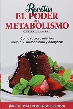 Recetas El Poder del Metabolismo