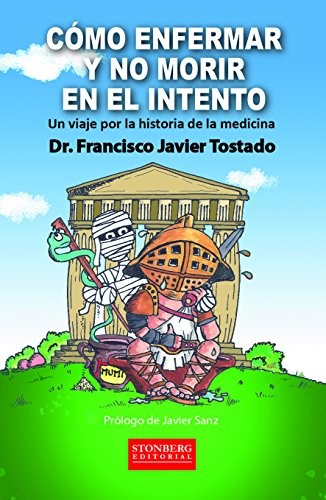 Cómo enfermar y no morir en el intento