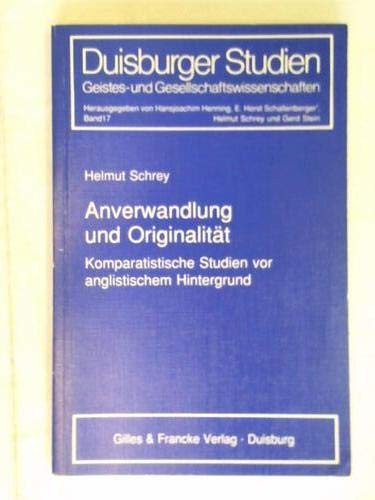 Anverwandlung und Originalität