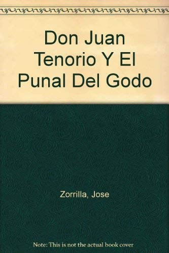 Don Juan Tenorio y el Punal Del Godo
