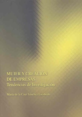Mujer y creación de empresas. Tendencias de investigación