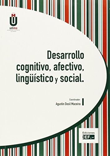 DESARROLLO COGNITIVO, AFECTIVO, LINGÜÍSTICO Y SOCIAL