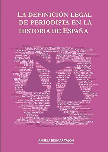 La definición legal de periodista en la historia de España