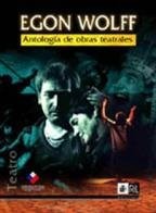 Antología De Obras Teatrales De Egon Wolff