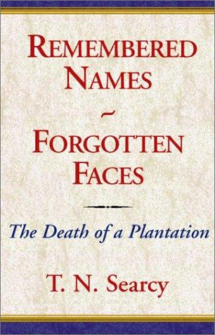 Remembered names, forgotten faces