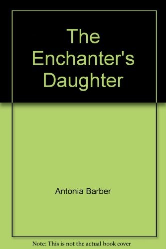 The Enchanter's Daughter