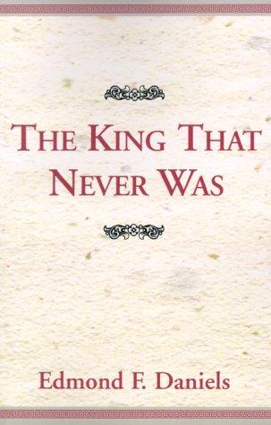The king that never was