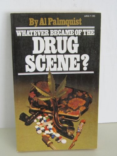 Whatever Became of the Drug Scene?